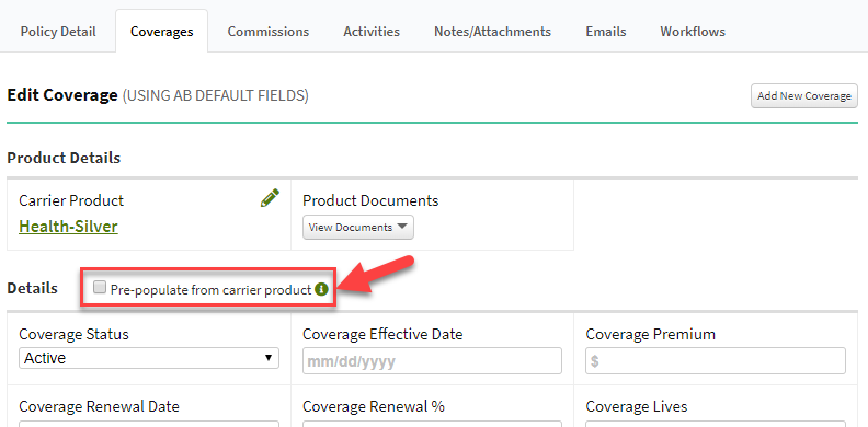 Screenshot showing the option to populate a policy coverage with information from a carrier product's coverage template