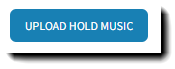 Screenshot showing the Upload Hold Music button