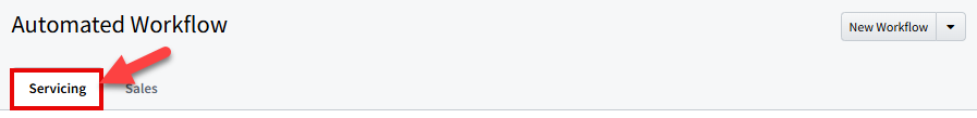 Screenshot highlighting the Servicing tab on the Automated Workflow page