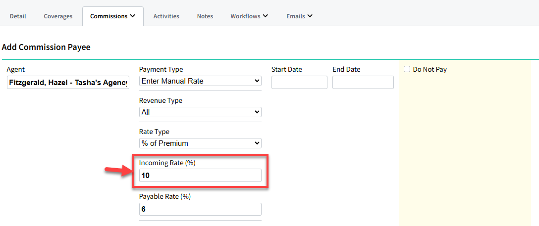 Screenshot showing the Incoming Rate field for the Premium Payment Type on the Policy Commission Payee screen