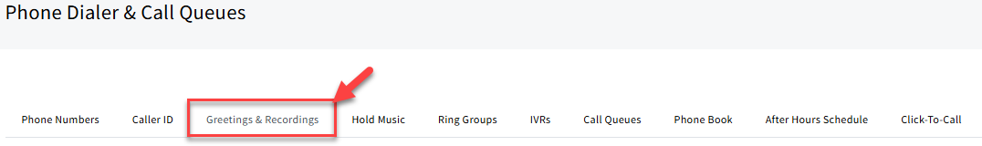 Screenshot highlighting the Greetings & Recordings tab in Phone Dialer & Call Queues settings