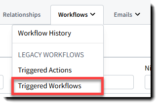 Screenshot highlighting the Triggered Workflows option in the Workflows tab dropdown