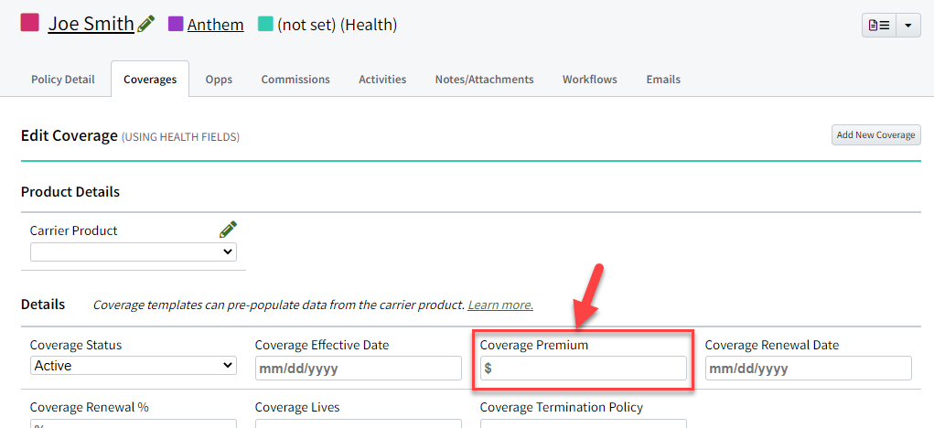 Screenshot showing the Coverage Premium field on the Policy Coverages tab
